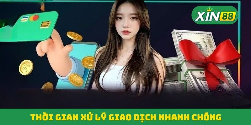 Giao dịch được xử lý nhanh