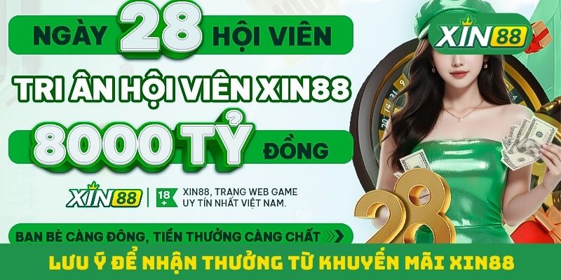 Lưu ý để nhận thưởng từ khuyến mãi Xin88 Lưu ý để nhận thưởng từ khuyến mãi Xin88
