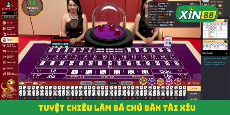 Tuyệt chiêu làm bá chủ bàn Tài Xỉu