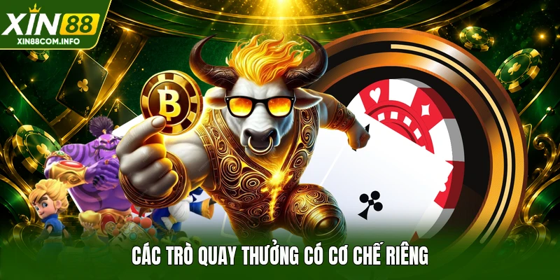 Các trò quay thưởng có cơ chế riêng