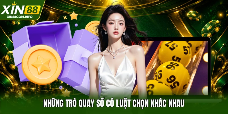 Những trò quay số có luật chọn khác nhau