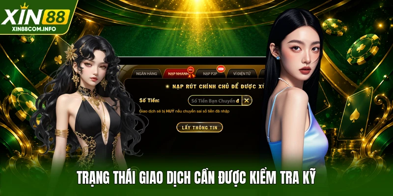 Trạng thái giao dịch cần được kiểm tra kỹ